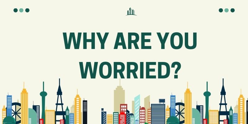 Why Are You Worried?